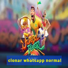 clonar whatsapp normal